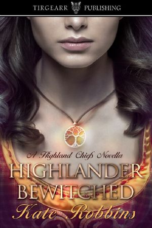 [A Highland Chiefs Novella 01] • Highlander Bewitched